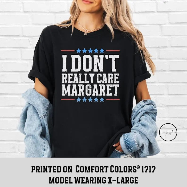 I Don't Really Care Margaret Vice President Vance Republican Shirt, Unisex Trending Republican T-Shirt, Trump Vance 2025...