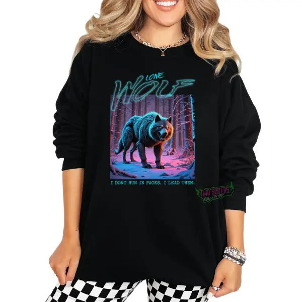 "I Don't Run in Packs, I Lead Them" Wolf Shirt, Hoodie, or Crewneck Sweatshirt - Neon Colors, 90's Nostalgia, Comfy Style for Men & Women Cotton