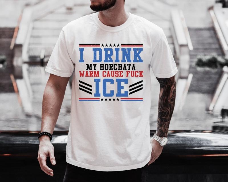 I Drink My horchata Warm Cause F*ck Ice Shirt Hoodie, Sweatshirt | HypeDripTees.com
