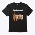 I Eat Cement Cat T Shirt