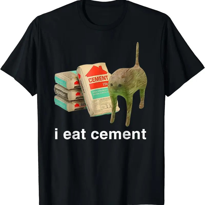 I Eat Cement Shirt, Cat Funny T-Shirt | Tee for Men & Women | Cotton Hoodie, Sweatshirt | HypeDripTees.com