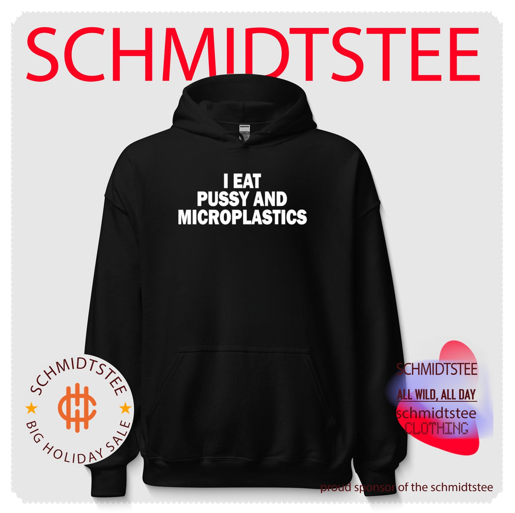 I Eat Pussy And Microplastics T-Shirt