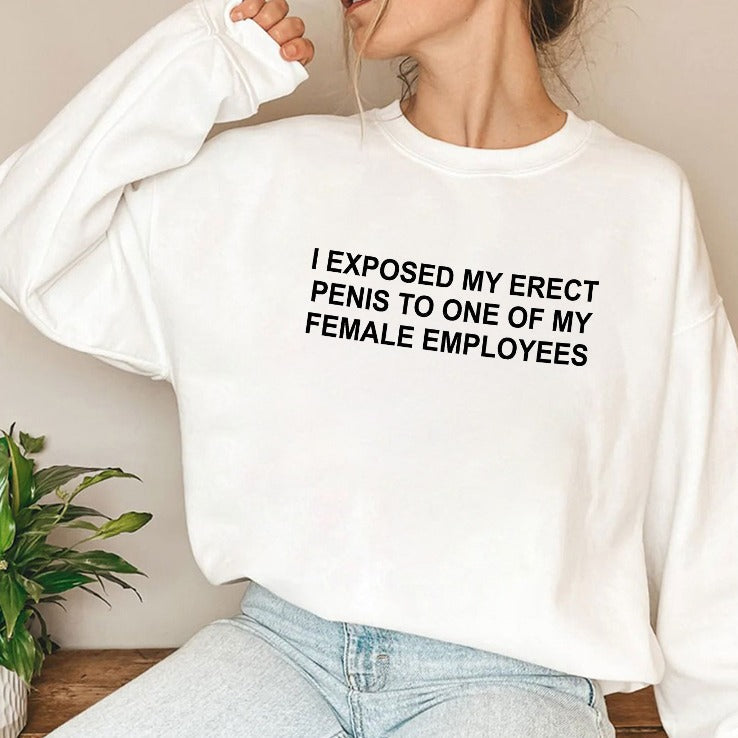 I Exposed My Erect Penis To One Of My Female Employees Shirt
