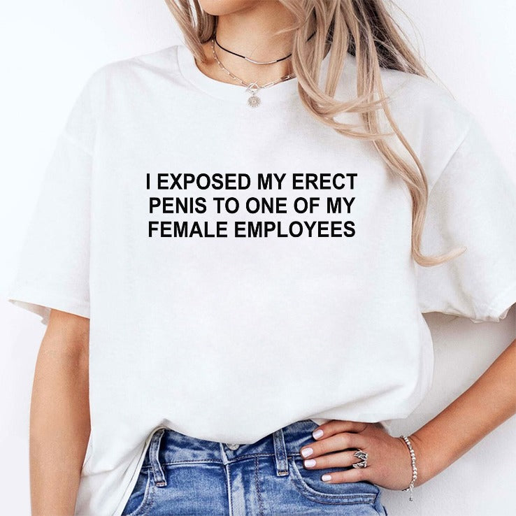 I Exposed My Erect Penis To One Of My Female Employees Shirt