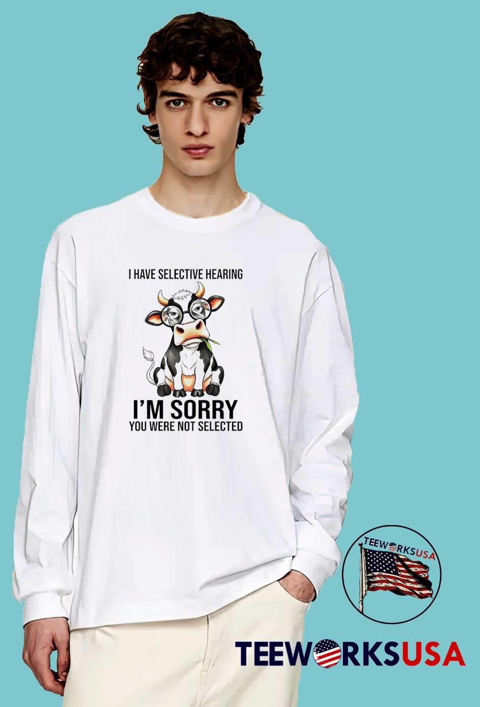 I Have Selective Hearing I Am Sorry You Were Not Selected Animal T-Shirt