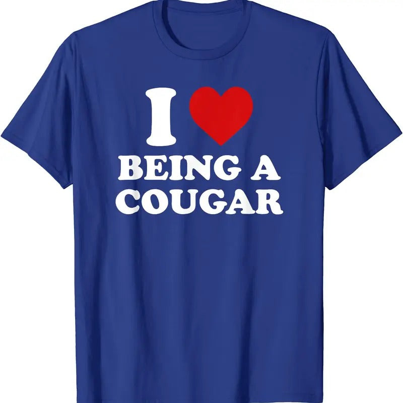 I Heart Being Cougar Shirt I Love Being Cougar Cotton Size S 5XL T-Shirts, Hoodie, Sweatshirt
