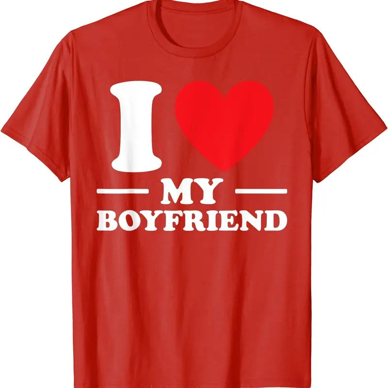 I Love My Boyfriend Shirt / I Heart My Boyfriend Cute Cool BF T-Shirt | Unisex Cotton Tee, Short Sleeve, Size S-5XL...