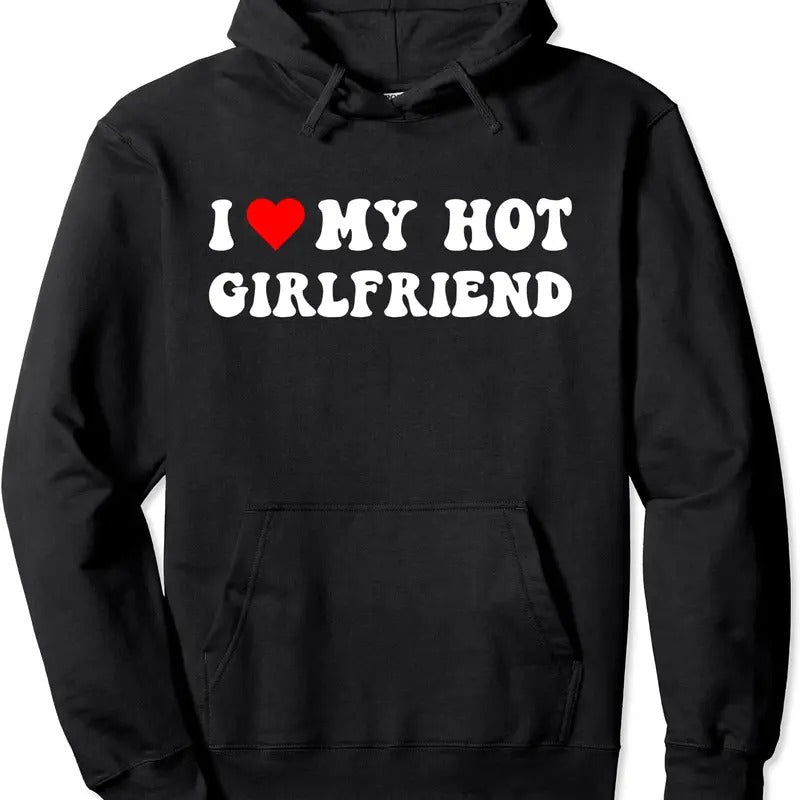 I Heart My Girlfriend, I Love My Hot Girlfriend GF Pullover Hoodie | Unisex Hooded Sweatshirt T-Shirts | HypeDripTees.com