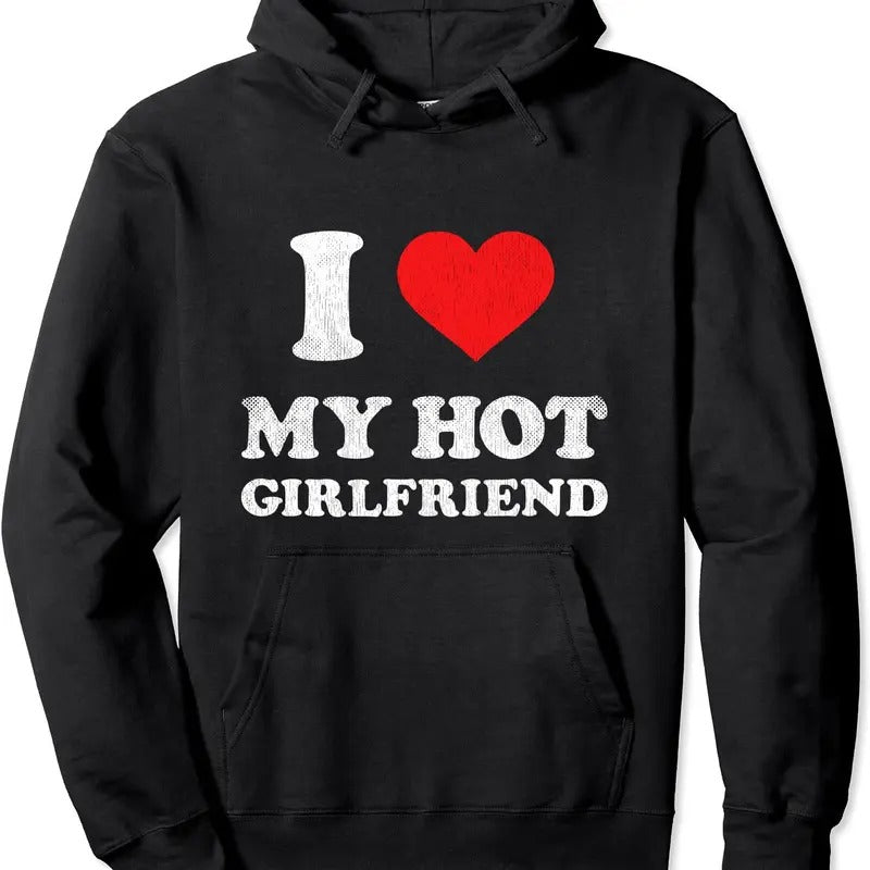 I Heart My Hot Girlfriend I Love My Hot GF Pullover Hoodie | Unisex Hooded Sweatshirt T-Shirts | HypeDripTees.com