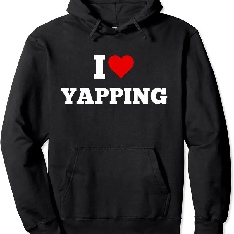 I Heart Yapping, I Love Yapping Funny Hoodie | Unisex Hooded Sweatshirt T-Shirts | HypeDripTees.com
