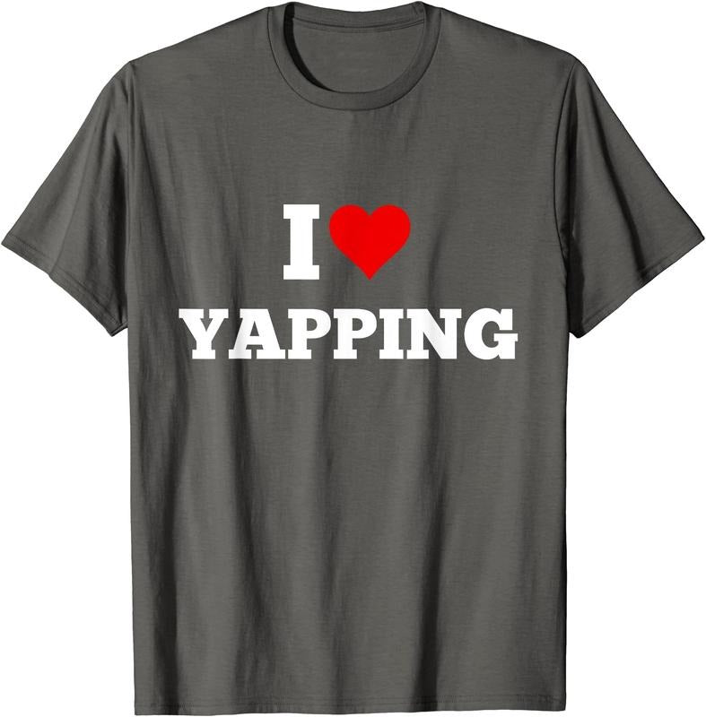 I Heart Yapping, I Love Yapping T-Shirt | Unisex Cotton Tee, Size S-5XL Hoodie, Sweatshirt | HypeDripTees.com