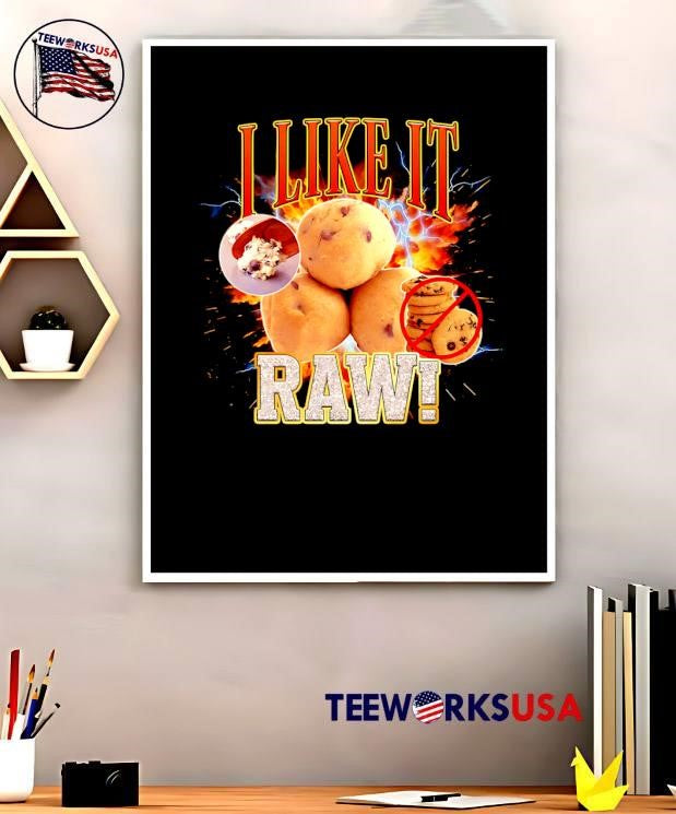 I Like It Raw Cookie Dough T-Shirt