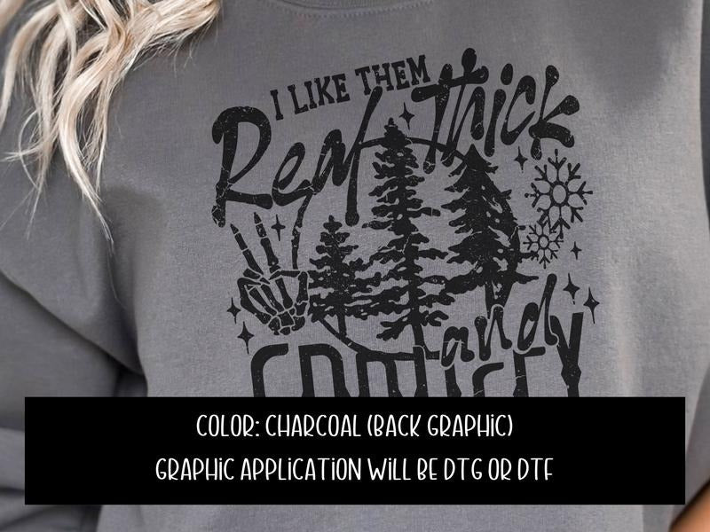 I Like Them Real Thick & Juicy Sweatshirt T-Shirts, Hoodie | HypeDripTees.com