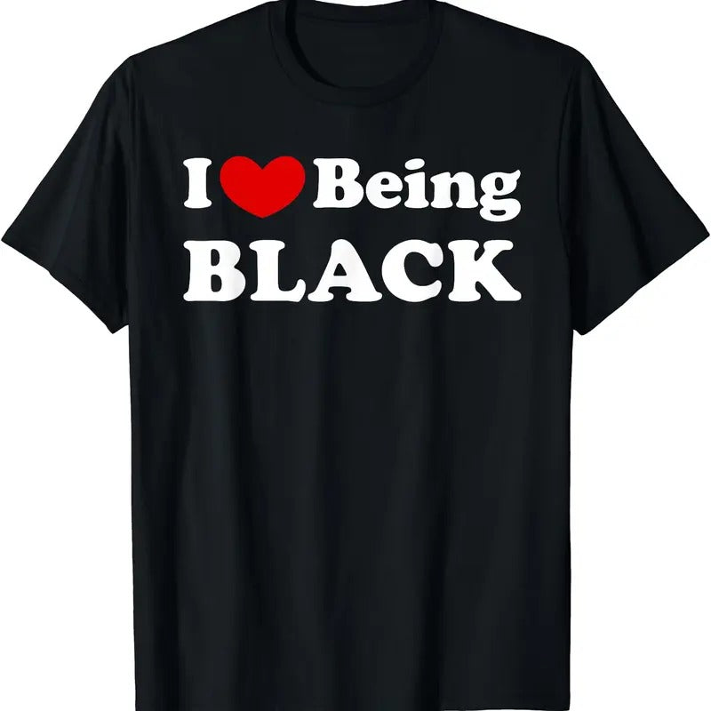 I Love Being Black, I Like to be Black T-Shirt | Unisex Cotton Tee, Short Sleeve, Size S-5XL Hoodie, Sweatshirt