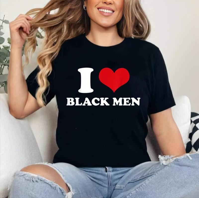 I Love Black Men T-Shirt | Cotton 100%, Crewneck, Top Womenswear Hoodie, Sweatshirt | HypeDripTees.com