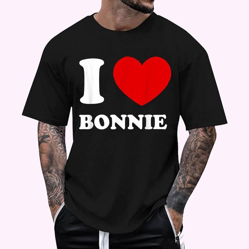 I Love Bonnie I Heart Bonnie Funny Bonnie Regular Fit Letter Round Neck Casual Short Sleeve Crew Neck Shirt Summer Top Daily T-Shirts, Hoodie, Sweatshirt