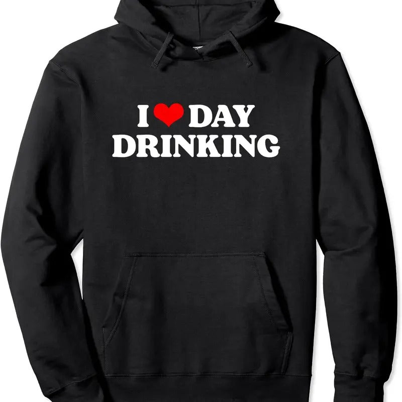 I Love Day Drinking Heart Hoodie | Unisex Hooded Sweatshirt T-Shirts | HypeDripTees.com