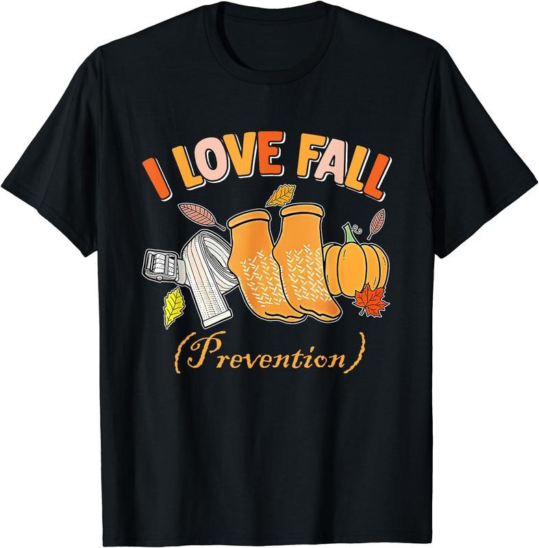 I Love Fall Prevention Fall Physical Therapy Cotton Short Sleeve Size S 5XL T-Shirts, Hoodie, Sweatshirt