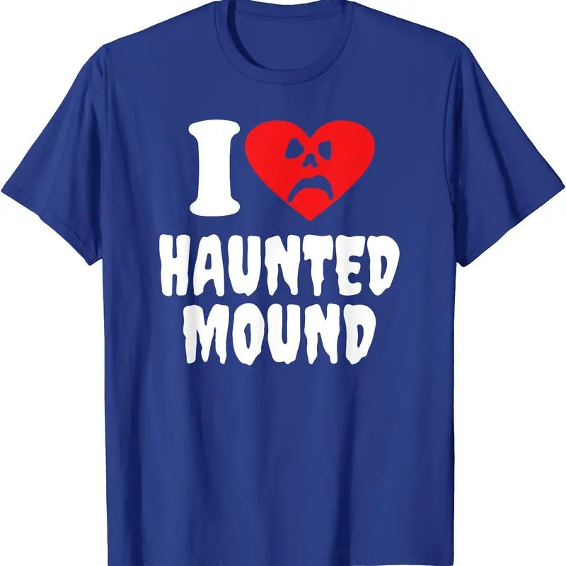 I Love Haunted Mound T-Shirt | Unisex Cotton Tee, Size S-5XL Hoodie, Sweatshirt | HypeDripTees.com