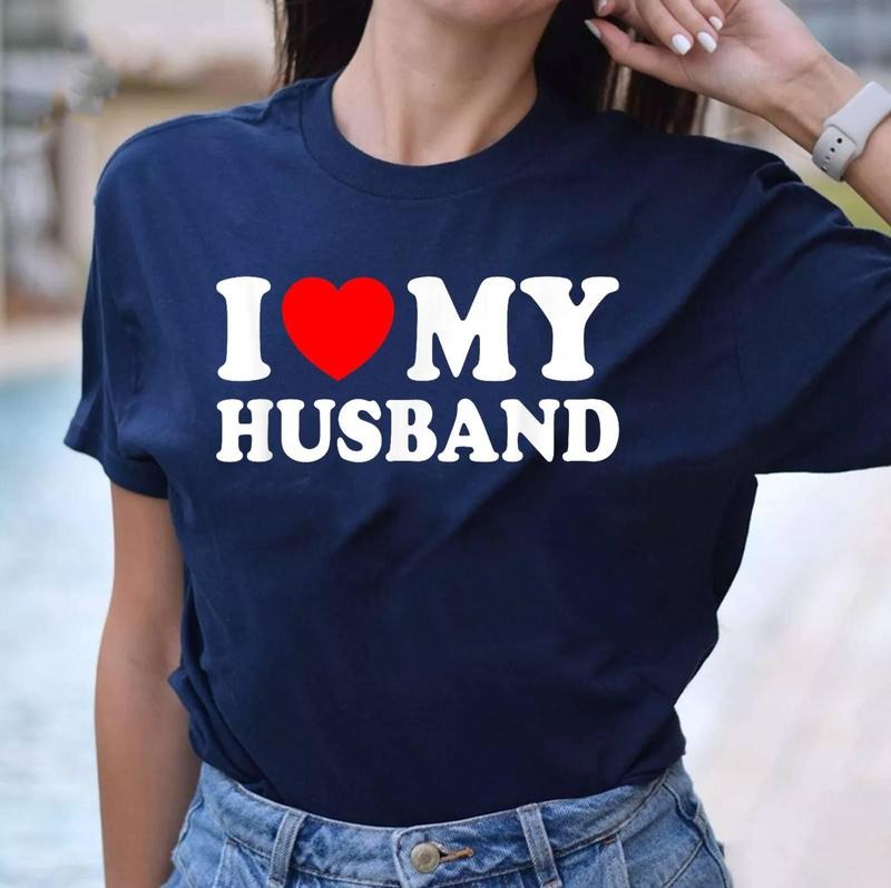 I Love Heart My Husband T-Shirt , Cotton 100%, Crewneck, Short Sleeve, Top Womenswear Hoodie, Sweatshirt | HypeDripTees.com