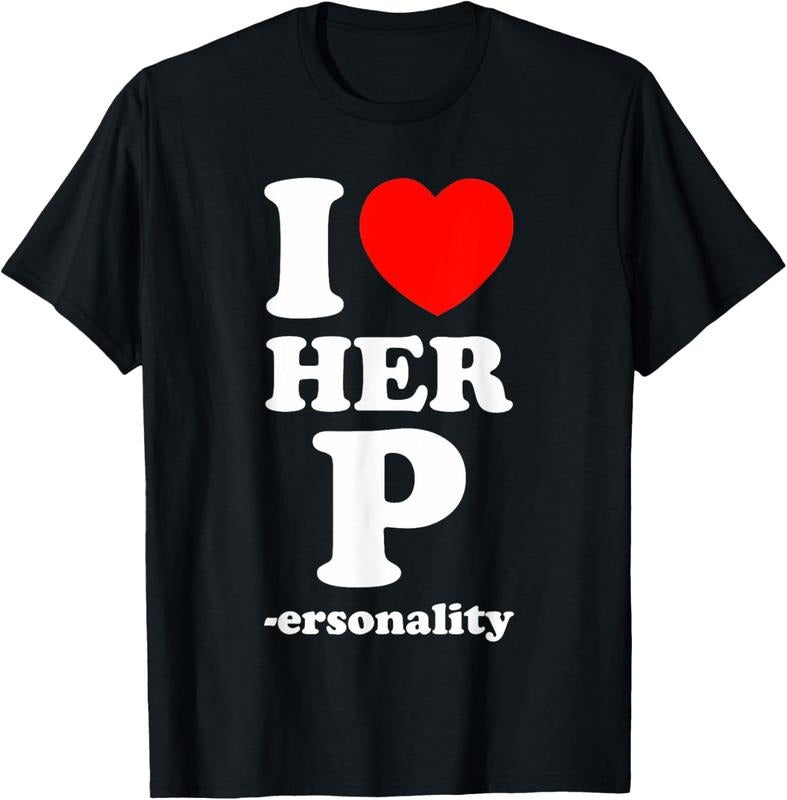 I Love Her P Personality I Love His D I Love My Girlfriend T-Shirt Graphic Streetwear Hoodie, Sweatshirt | HypeDripTees.com
