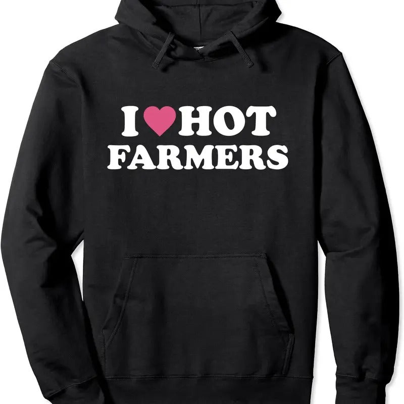 I Love Hot Farmers Cute Funny, Farmers Wife Girlfriend Hoodie | Unisex Hooded Sweatshirt T-Shirts | HypeDripTees.com