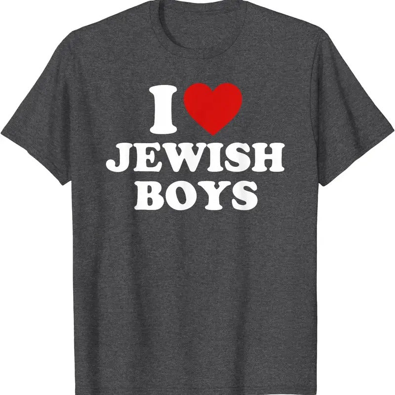 I Love Jewish Boys, I Heart Jewish Boys T-Shirt | Unisex Cotton Tee, Size S-5XL Hoodie, Sweatshirt | HypeDripTees.com
