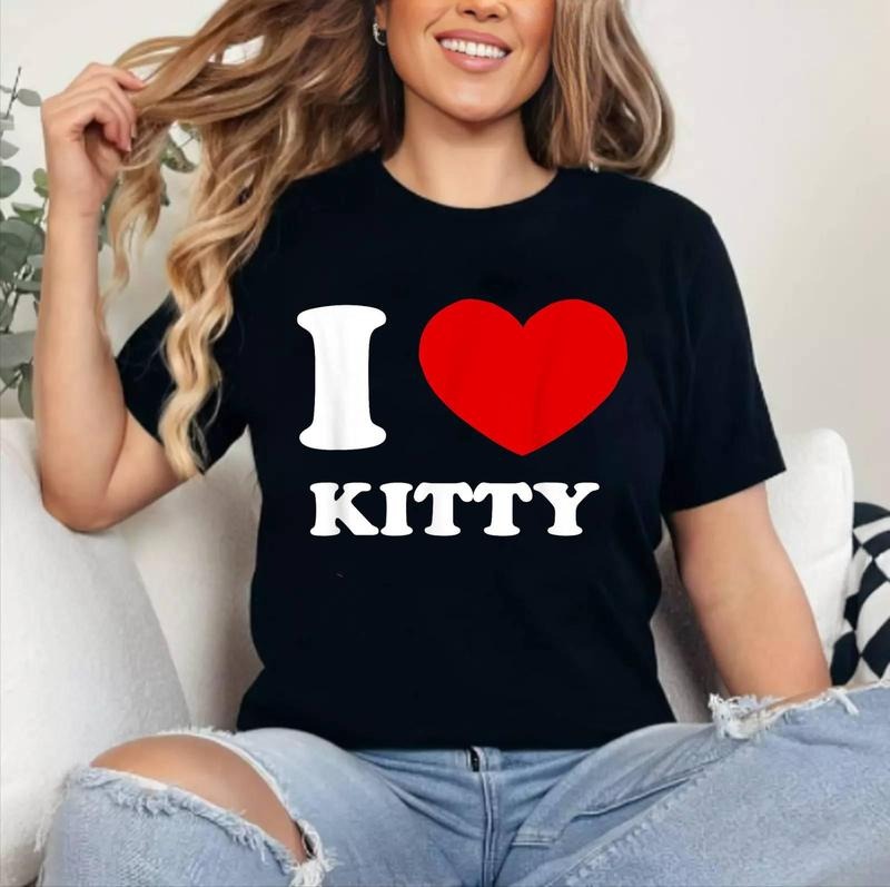 I Love Kitty I Heart Kitty Funny Kitty T-Shirt | Cotton 100%, Crewneck, Top Womenswear Hoodie, Sweatshirt | HypeDripTees.com