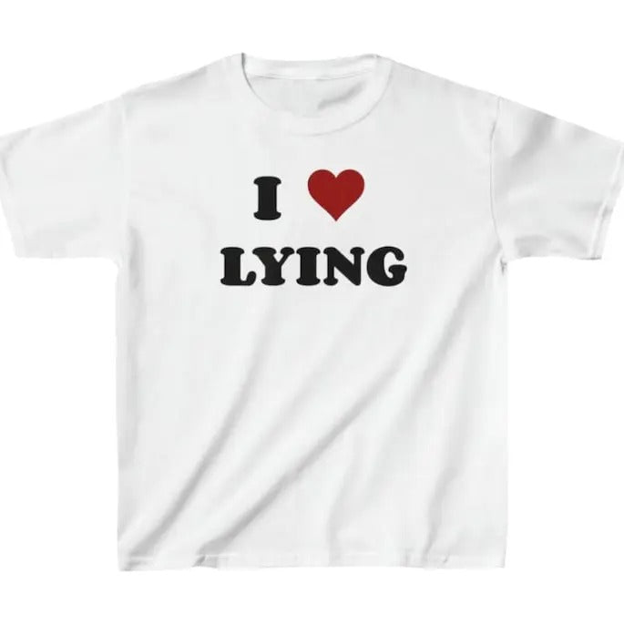 I Love Lying  Tee , Clothing, Graphic Shirt, Cute Gift, Gift for Girlfriend, Custom shirt, I Love My Girlfriend shirt,...