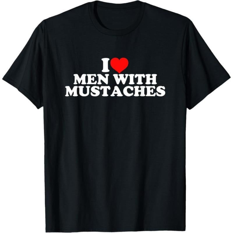 I Love Men With Mustaches T-Shirt,Made in USA Hoodie, Sweatshirt | HypeDripTees.com