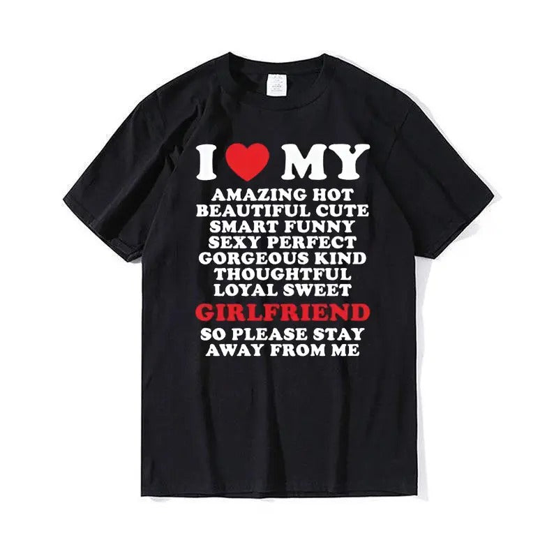 I Love My Beautiful Girlfriend So Please Stay Away From Me T-Shirt, HL100 Hoodie, Sweatshirt | HypeDripTees.com
