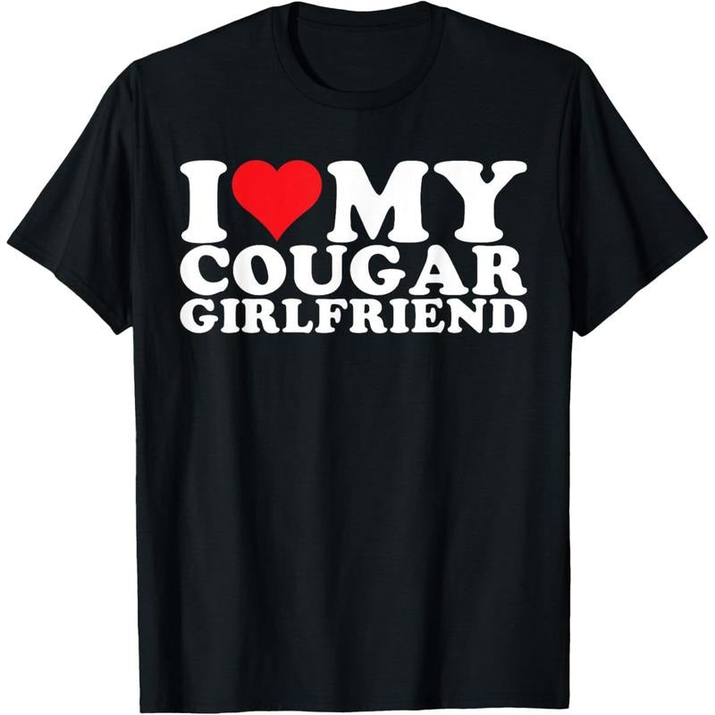 I Love My Cougar Girlfriend I Heart My Cougar GF T-Shirt made in usa Hoodie, Sweatshirt | HypeDripTees.com