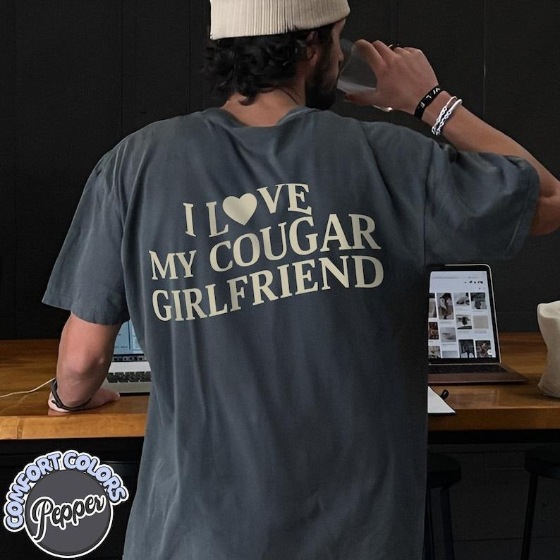 I Love My Cougar Girlfriend T-Shirt, Boyfriend Gift, I Love My Girlfriend Tee, I Heart My Cougar Shirt, Valentines Gift...