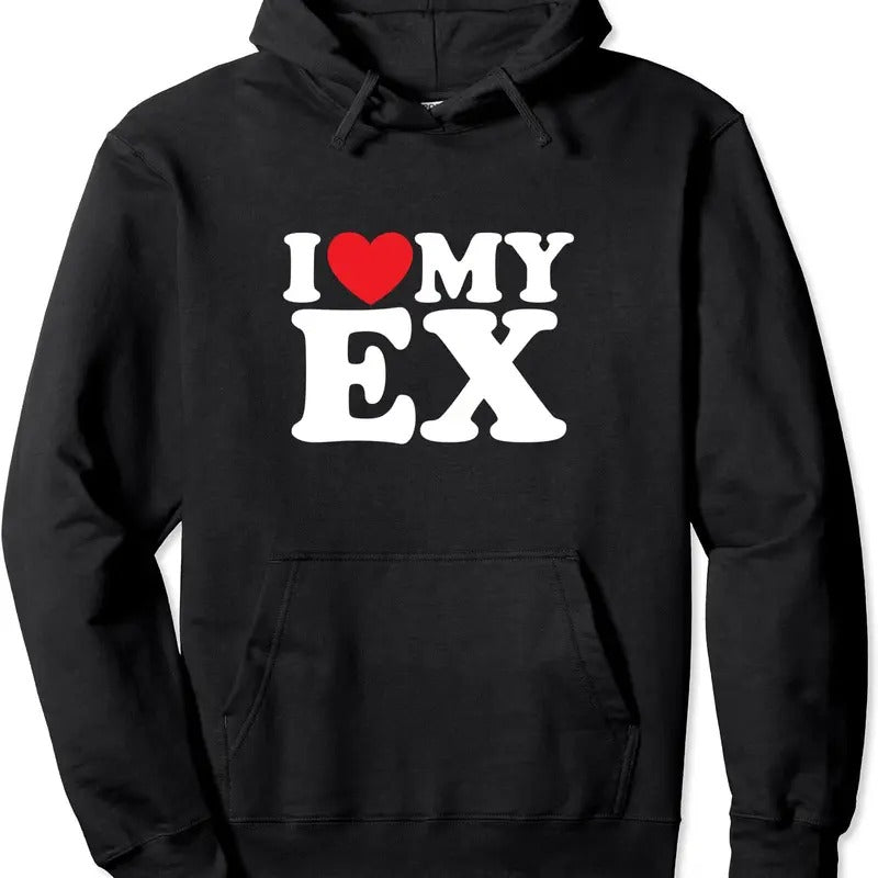 I Love My Ex Pullover Hoodie | Unisex Hooded Sweatshirt T-Shirts | HypeDripTees.com