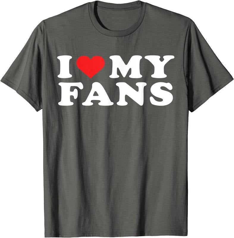 I Love My Fans T-Shirt | Unisex Cotton Tee, Size S-5XL Hoodie, Sweatshirt | HypeDripTees.com