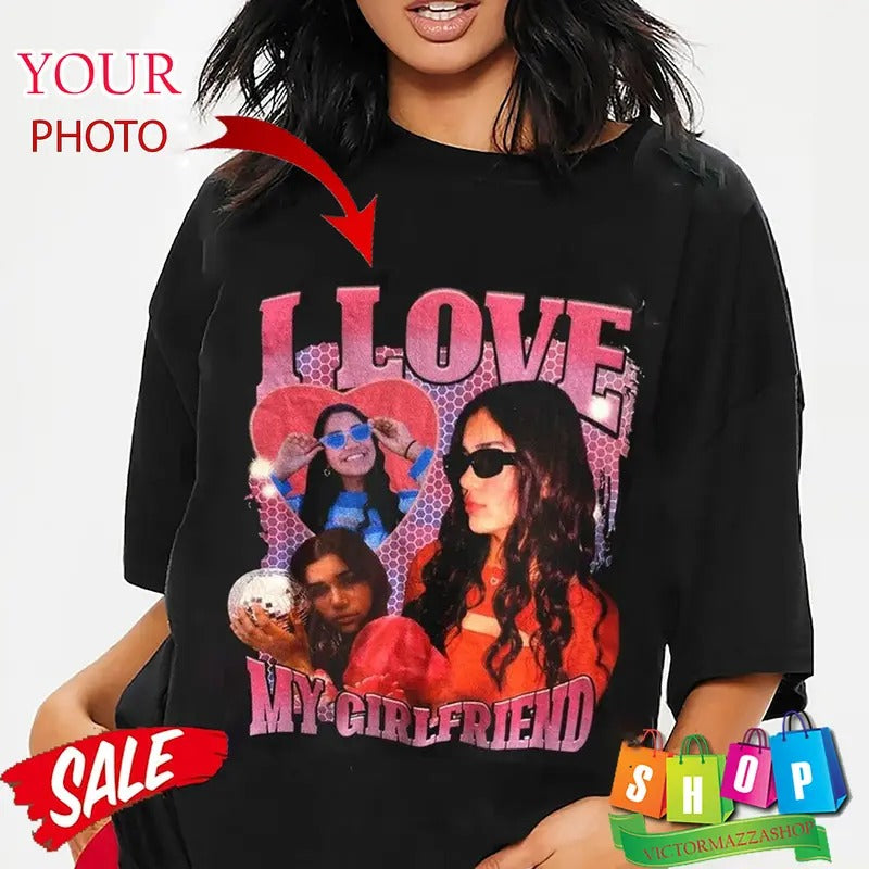 I Love My Girlfriend Custom Photo Shirt, Custom Bootleg Shirt, I Heart My Girlfriend Shirt, Boyfriends Shirt, HL16...