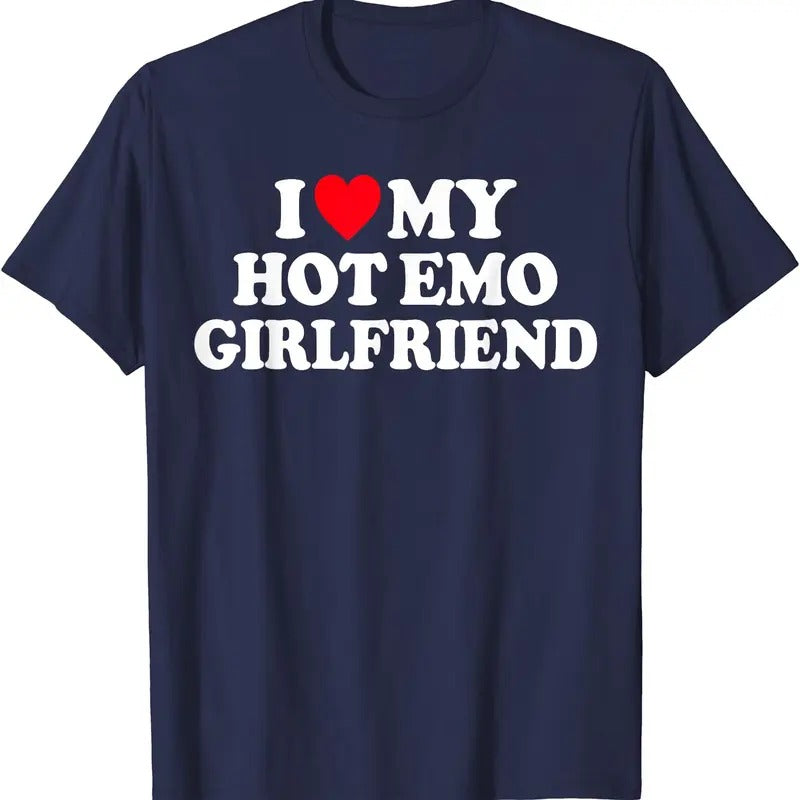 I Love My Hot Emo Girlfriend GF - Red Heart T-Shirt | Unisex Cotton Tee, Short Sleeve, Size S-5XL Hoodie, Sweatshirt