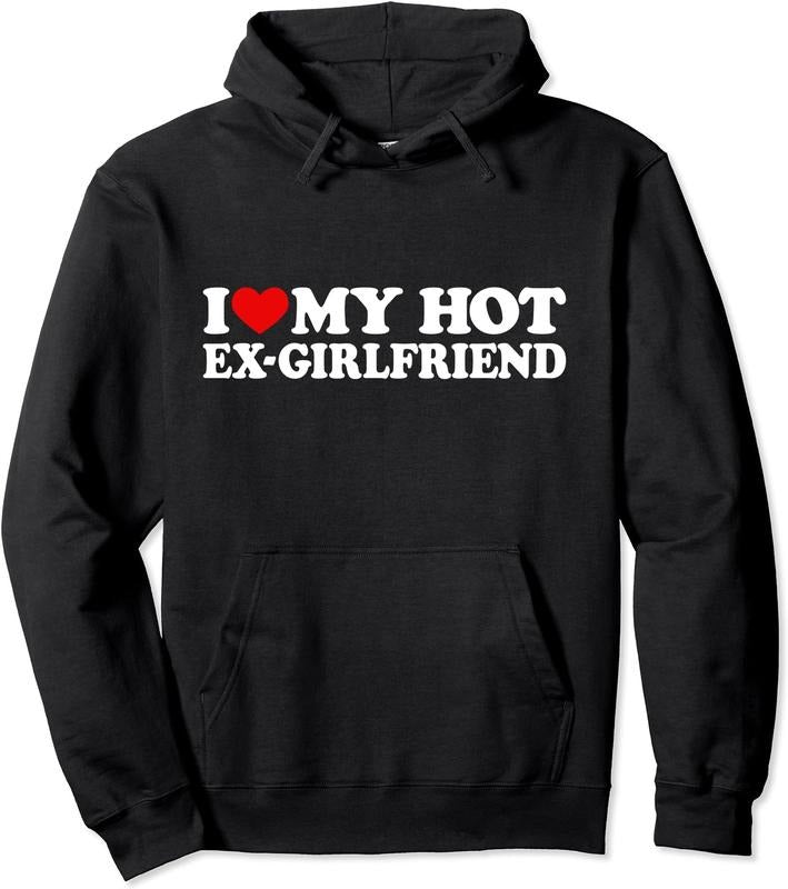 I Love My Hot Ex Girlfriend Gf Pullover Hoodie | Unisex Hooded Sweatshirt T-Shirts | HypeDripTees.com