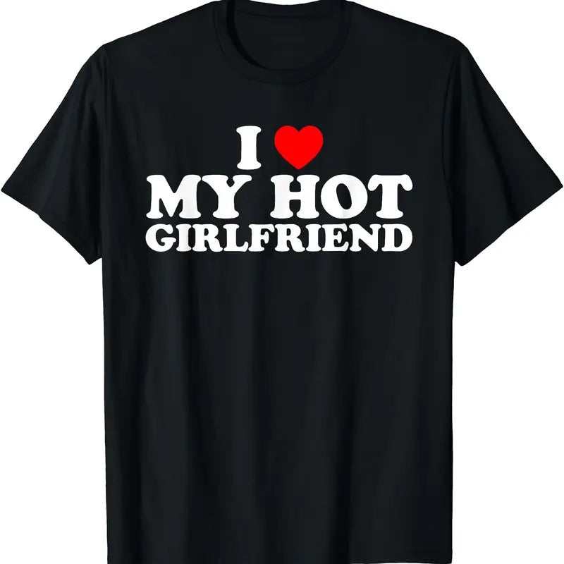 I Love My Hot Girlfriend Shirt, I heart My Hot Girlfriend T-Shirt Hoodie, Sweatshirt | HypeDripTees.com