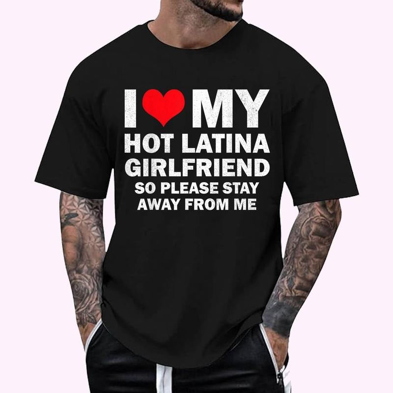 I Love My Hot Latina Girlfriend, I Heart My Latina Girlfriend T-Shirt , Unisex Cotton 100%, Top Menswear Hoodie, Sweatshirt