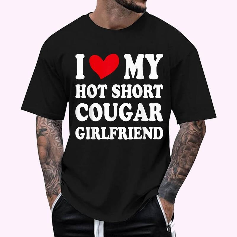 I Love My Hot Short Cougar Girlfriend I Heart My Cougar GF T-Shirt