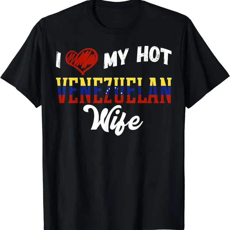 I Love My Hot Venezuelan Wife T-Shirt | Unisex Cotton Tee, Size S-5XL Hoodie, Sweatshirt | HypeDripTees.com