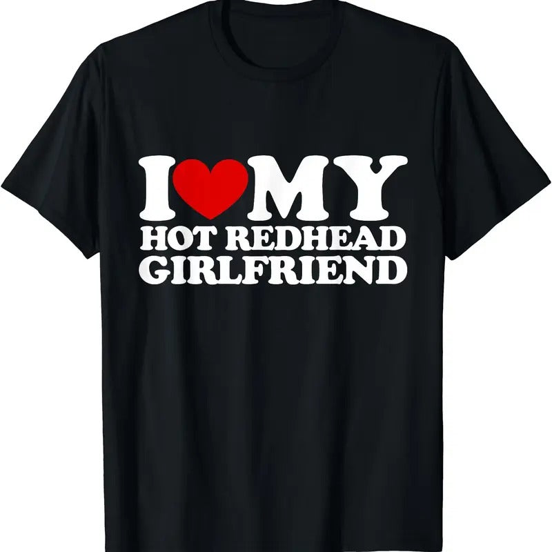 I Love My Redhead T-Shirt | Unisex Cotton Tee, Size S-5XL Hoodie, Sweatshirt | HypeDripTees.com