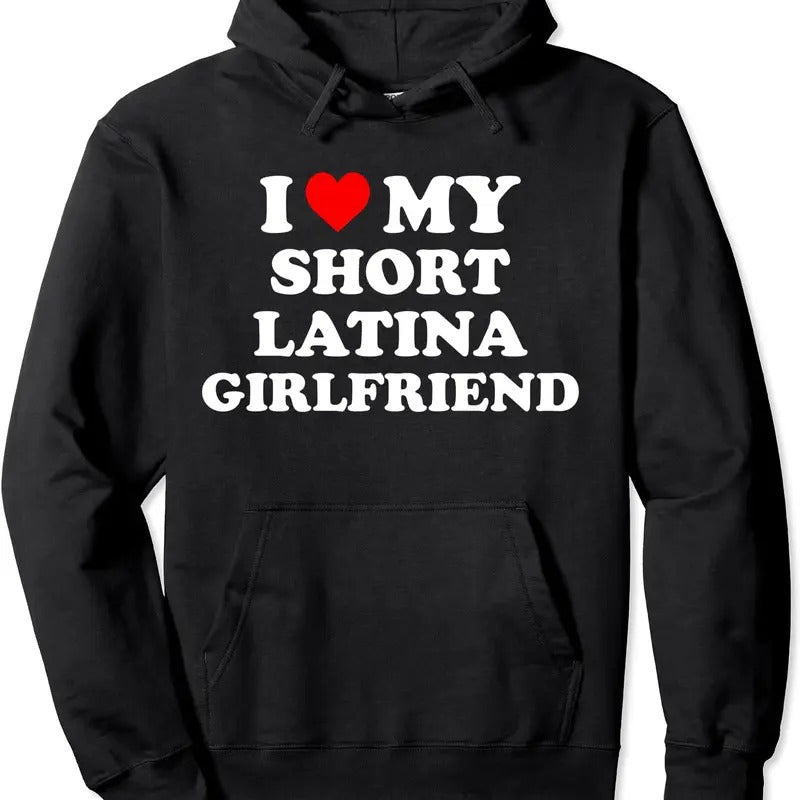 I Love My Short Latina Girlfriend GF Heart Pullover Hoodie | Unisex Hooded Sweatshirt T-Shirts | HypeDripTees.com