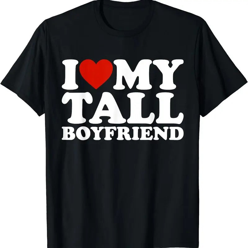 I Love My Tall Boyfriend T-Shirt Hoodie, Sweatshirt | HypeDripTees.com