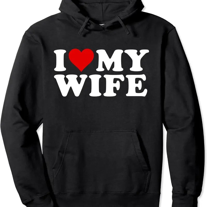 I Love My Wife Pullover Hoodie | Unisex Hooded Sweatshirt T-Shirts | HypeDripTees.com