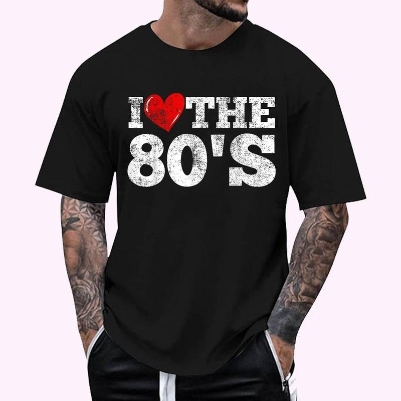 I Love The 80's Graphic Tee T-Shirt , Unisex Cotton 100%, Top Menswear Hoodie, Sweatshirt | HypeDripTees.com