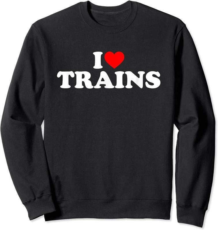 I Love Trains T-Shirts, Hoodie, Sweatshirt
