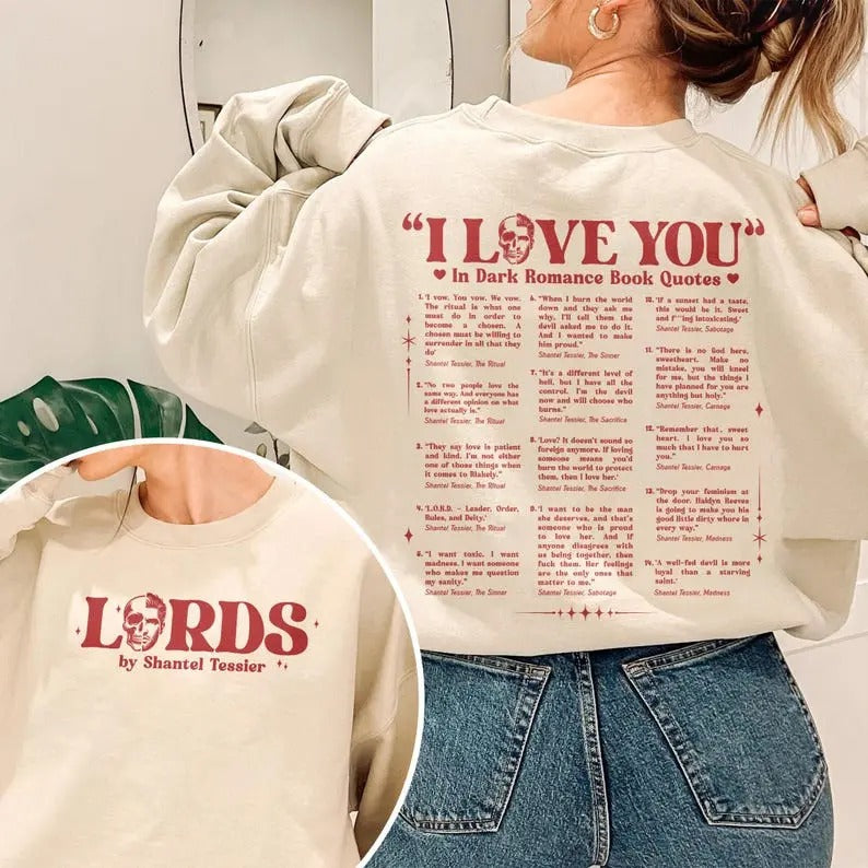 I Love You In Dark Romance Book Quotes Sweatshirt, Book Lover Tee, Lords By Shantel Tessier, Dark Romance Fan Merch, The...