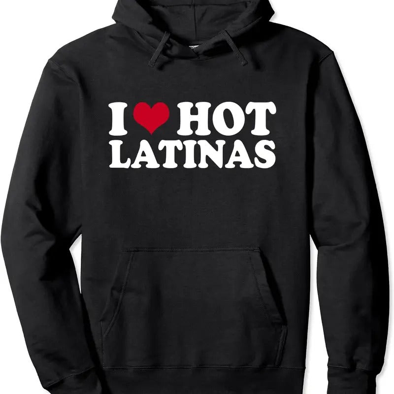 I Love (Heart) Latinas Pullover Hoodie | Unisex Hooded Sweatshirt T-Shirts | HypeDripTees.com
